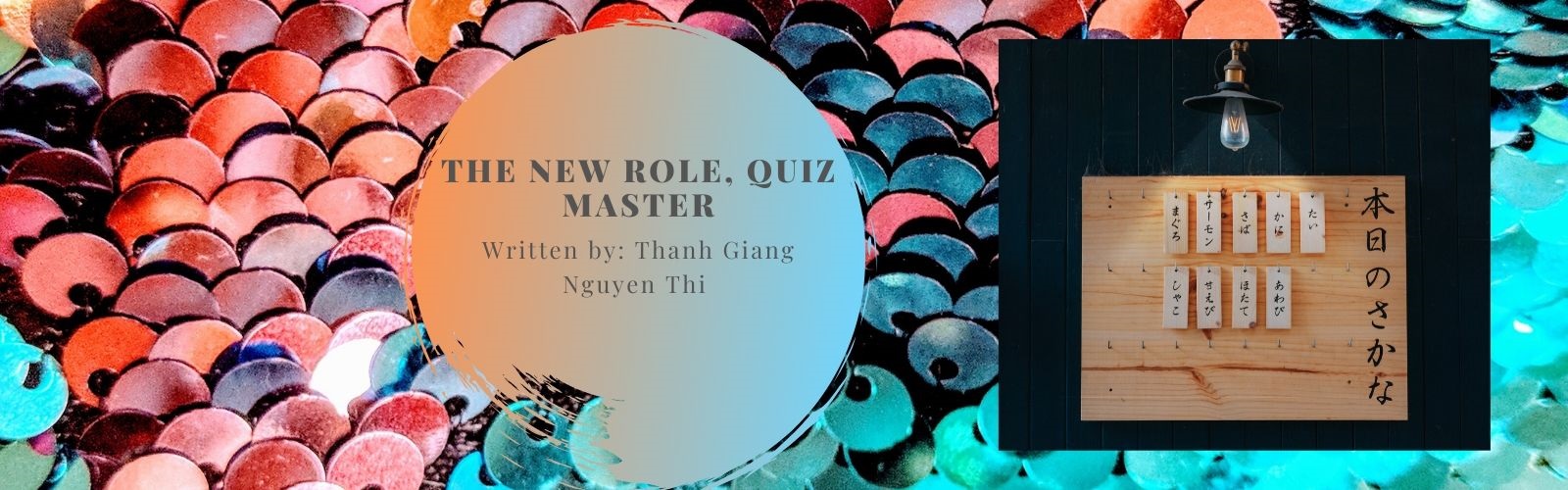 Read more about the article The new role, Quiz Master